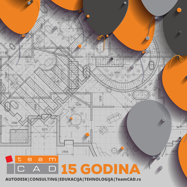15 godina od osnivanja TeamCAD-a
